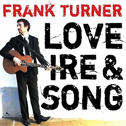 Cover FRANK TURNER, love, ire & song