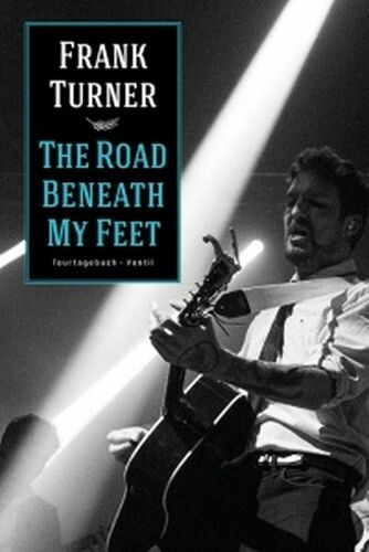 FRANK TURNER – the road beneth my feet (Papier)