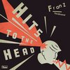 FRANZ FERDINAND – hits to the head (CD, LP Vinyl)