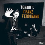 FRANZ FERDINAND – tonight (CD)