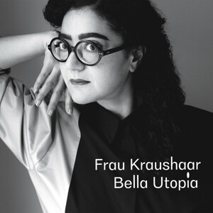 FRAU KRAUSHAAR – bella utopia (LP Vinyl)