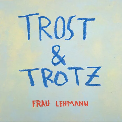FRAU LEHMANN – trost & trotz (CD, LP Vinyl)