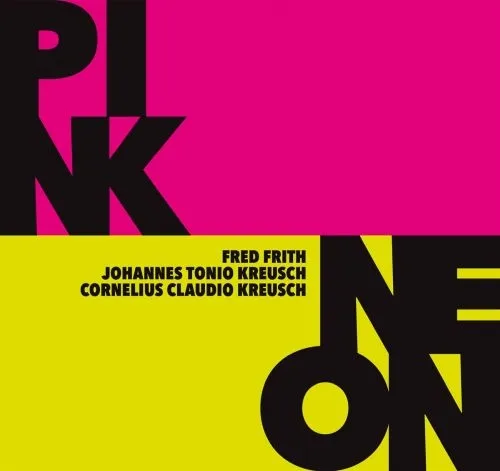 FRED FRITH & JOHANNES TONIO KREUSCH – pink/neon (LP Vinyl)