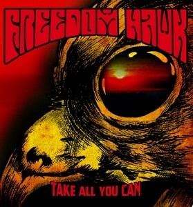 FREEDOM HAWK – take all you can (CD, LP Vinyl)