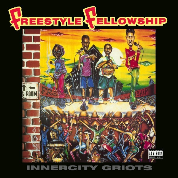 FREESTYLE FELLOWSHIP – innercity griots (LP Vinyl)
