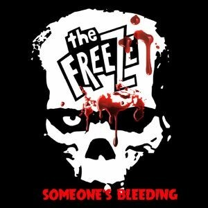 FREEZE, someone´s bleeding cover