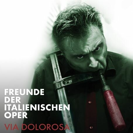 FREUNDE DER ITALIENISCHEN OPER – via dolorosa (LP Vinyl)