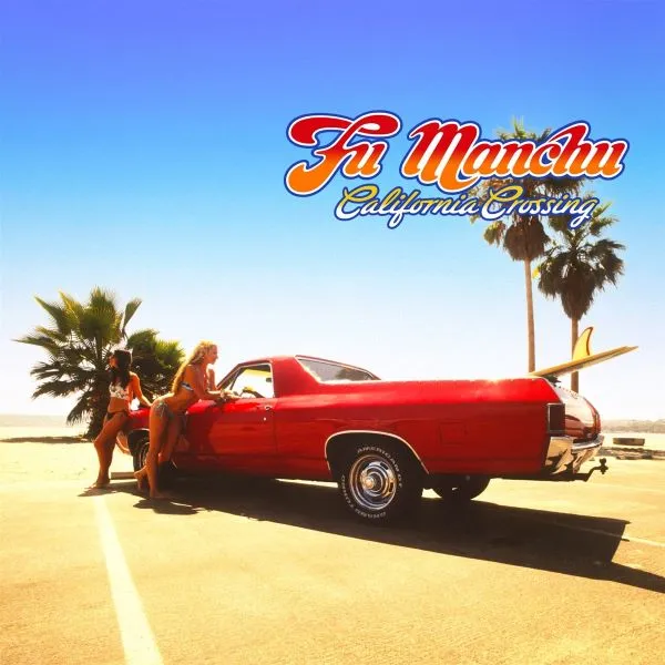 FU MANCHU – california crossing (25th anniversary) (LP Vinyl)