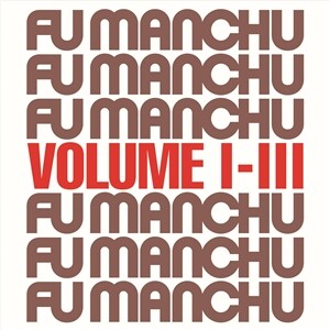 FU MANCHU – fu 30 volume I-III (+bonustrack) (CD, LP Vinyl)