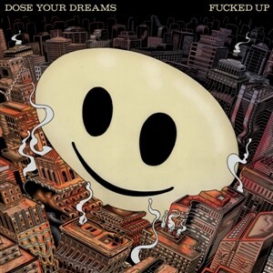 Cover FUCKED UP, dose your dreams
