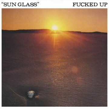 Cover FUCKED UP, sun glass