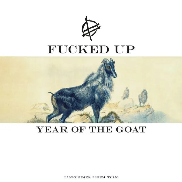 FUCKED UP – year of the goat (LP Vinyl)