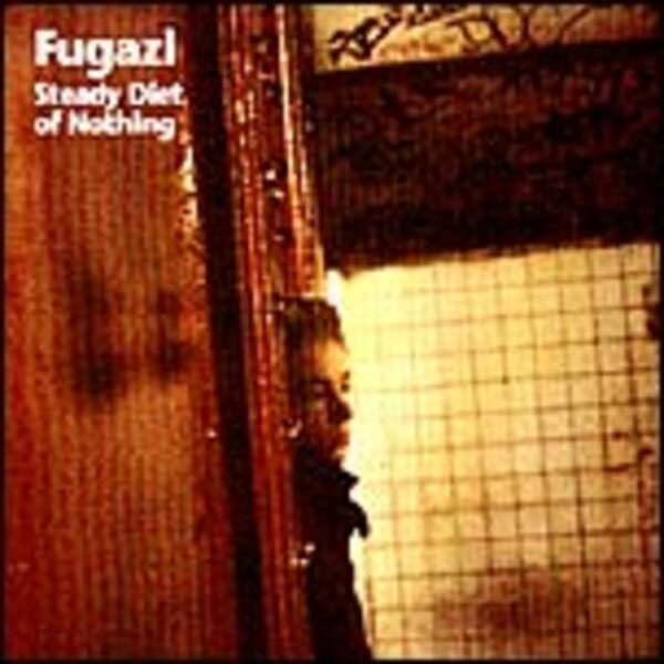 FUGAZI, steady diet of nothing (re-issue) cover
