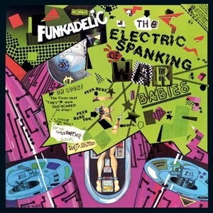 Cover FUNKADELIC, electric spanking of war babies