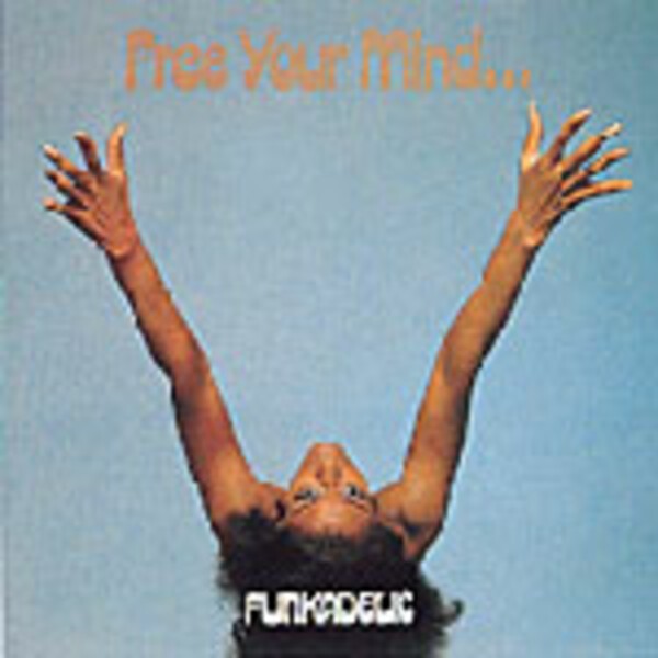 FUNKADELIC, free your mind and your ass will follow cover