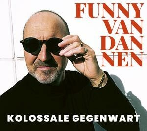 FUNNY VAN DANNEN – kolossale gegenwart (CD)