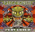 FUZZTONES – preaching to the perverted (CD, LP Vinyl)