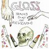G.L.O.S.S. – trans day of revenge (7" Vinyl)