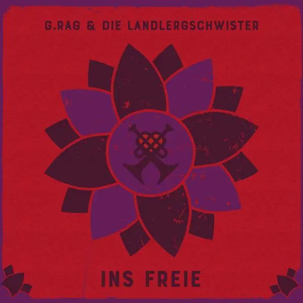 G.RAG & DIE LANDLERGSCHWISTER – ins freie (LP Vinyl)