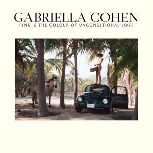 Cover GABRIELLA COHEN, pink is the colour of unconditional love