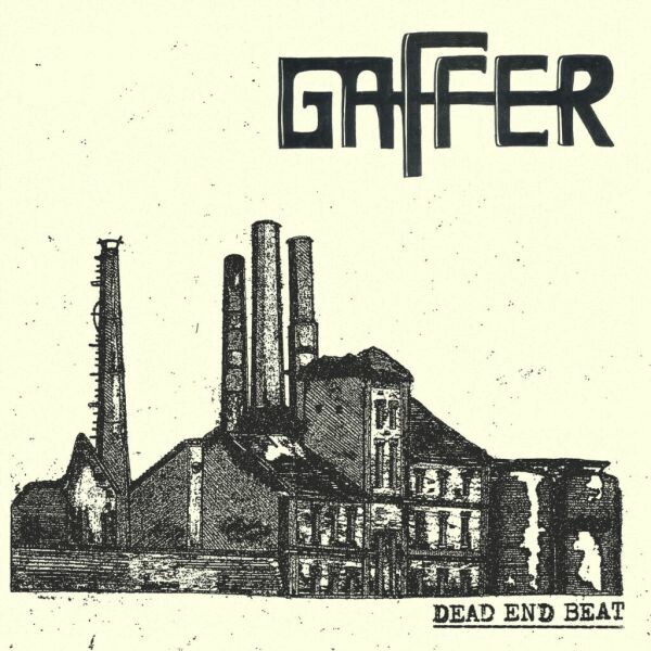 GAFFER, dead end beat cover