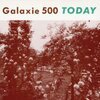 GALAXIE 500 – today (LP Vinyl)