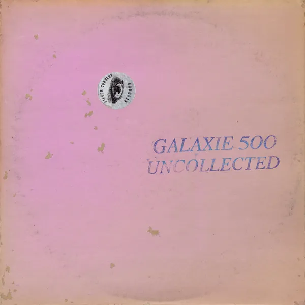GALAXIE 500 – uncollected noise new york 88-90 (CD)