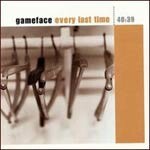 GAMEFACE – every last time (CD, LP Vinyl)