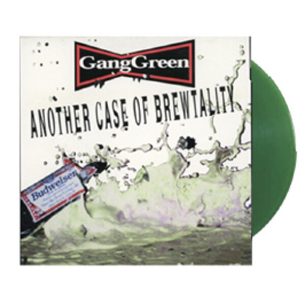 GANG GREEN, another case of brewtality cover