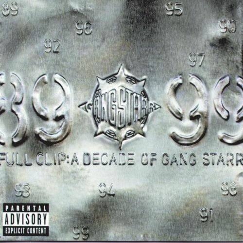 GANG STARR, full clip: decade ... cover