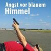 GARY FLANELL – angst vor blauem himmel (Papier)