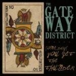 GATEWAY DISTRICT, some days cover