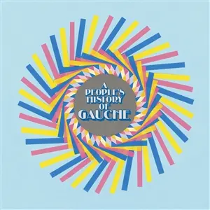 GAUCHE – a people´s history of gauche (CD, LP Vinyl)