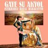 GAYE SU AKYOL – istikrali hayal hakikattir (CD, LP Vinyl)