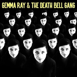 Cover GEMMA RAY, and the death bell gang (eco-mix vinyl)