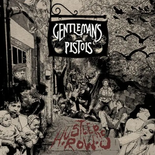 GENTLEMANS PISTOLS – hustler´s row (CD, LP Vinyl)