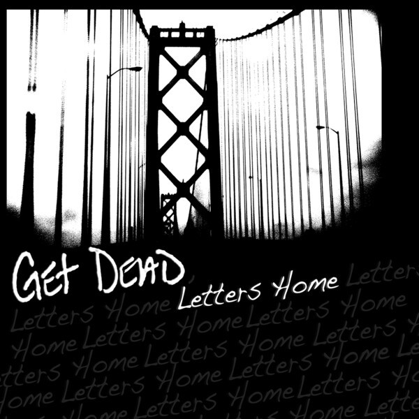 Cover GET DEAD, letters home