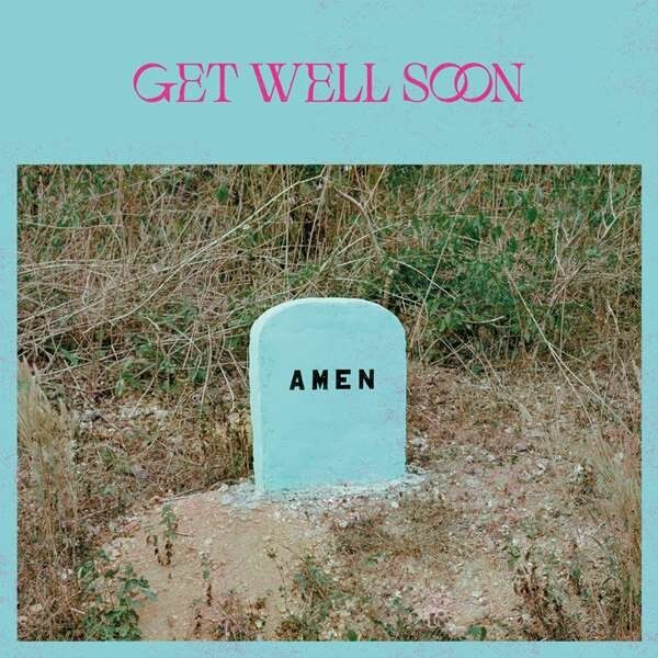 Cover GET WELL SOON, amen