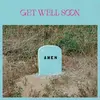 GET WELL SOON – amen (CD)