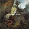 GET WELL SOON – love (CD)