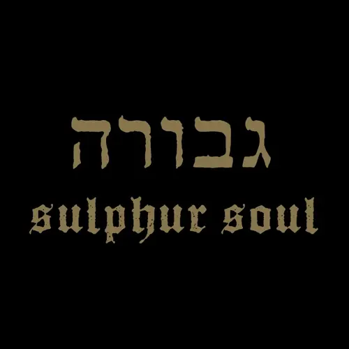 GEVURAH – sulphur soul (CD, LP Vinyl)