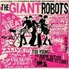 GIANT ROBOTS – too young to know better (CD)
