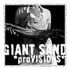 GIANT SAND – provisions (CD)