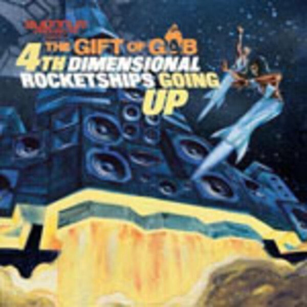 Cover GIFT OF GAB, 4th dimension rocketships going up