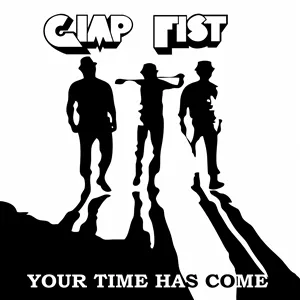 GIMP FIST – your time has come (LP Vinyl)