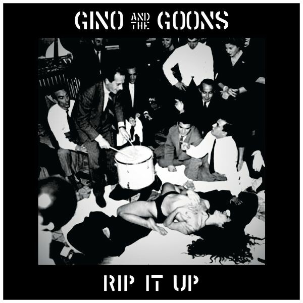 GINO & THE GOONS – rip it up (LP Vinyl)