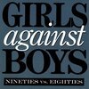 GIRLS AGAINST BOYS – 90s vs 80s (LP Vinyl)