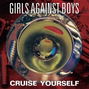 GIRLS AGAINST BOYS – cruise yourself (LP Vinyl)