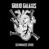 GIULIO GALAXIS – schwarze erde ep (7" Vinyl)