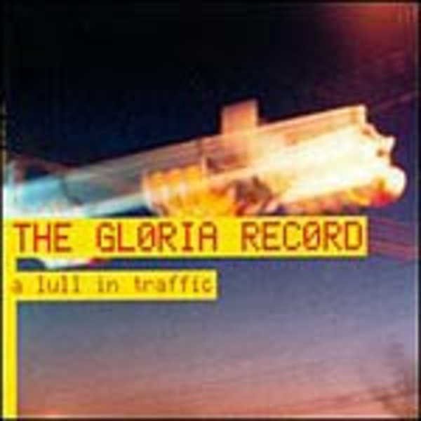 GLORIA RECORD, a lull in traffic cover
